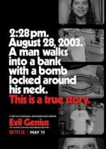 Watch Evil Genius: The True Story of America's Most Diabolical Bank Heist Vumoo