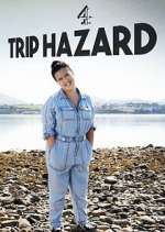 Watch Trip Hazard: My Great British Adventure Vumoo