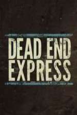 Watch Dead End Express Vumoo