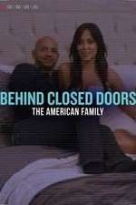 Watch Behind Closed Doors: The American Family Vumoo