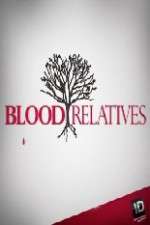 Watch Blood Relatives Vumoo