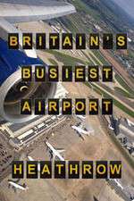 Watch Britain's Busiest Airport - Heathrow Vumoo