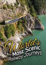 Watch The World's Most Scenic Railway Journeys Vumoo