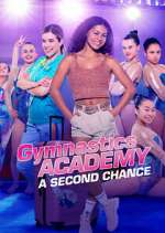 Watch Gymnastics Academy: A Second Chance Vumoo