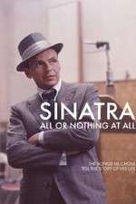 Watch Sinatra: All Or Nothing At All Vumoo