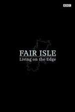 Watch Fair Isle: Living on the Edge Vumoo