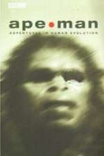 Watch Apeman - Adventures in Human Evolution Vumoo