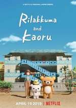 Watch Rilakkuma and Kaoru Vumoo