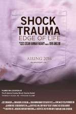 Watch Shock Trauma: Edge of Life Vumoo