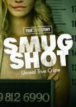 Watch True Crime Story: Smugshot Vumoo