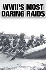 Watch WWII's Most Daring Raids Vumoo