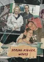 Watch Serial Killer Wives Vumoo