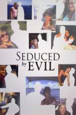 Watch Seduced by Evil Vumoo