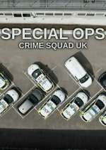 Watch Special Ops: Crime Squad UK Vumoo