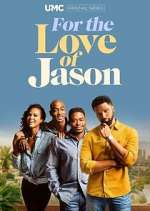 Watch For the Love of Jason Vumoo