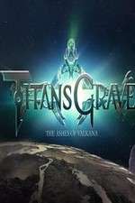 Watch Titansgrave: The Ashes of Valkana Vumoo