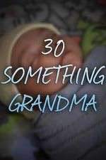 Watch 30 Something Grandma Vumoo