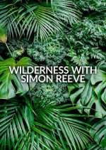 Watch Wilderness with Simon Reeve Vumoo