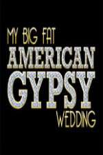 Watch My Big Fat American Gypsy Wedding Vumoo