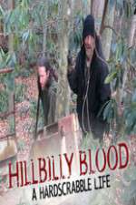 Watch Hillbilly Blood A Hardscrabble Life 3-D Vumoo