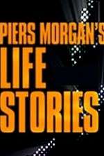 Watch Piers Morgan's Life Stories Vumoo