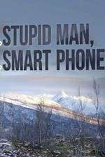 Watch Stupid Man, Smart Phone Vumoo