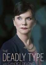 Watch The Deadly Type with Candice DeLong Vumoo