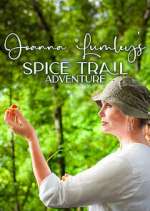 Watch Joanna Lumley's Spice Trail Adventure Vumoo