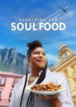 Watch Searching for Soul Food Vumoo