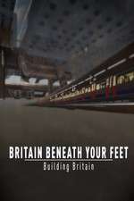 Watch Britain Beneath Your Feet Vumoo