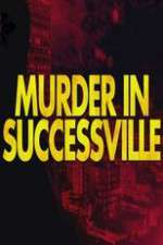 Watch Murder in Successville Vumoo