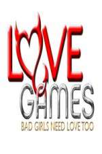 Watch Love Games Bad Girls Need Love Too Vumoo
