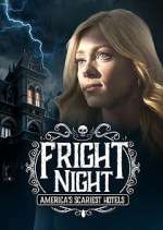 Watch Fright Night: America's Scariest Hotels Vumoo