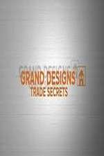 Watch Grand Designs Trade Secrets Vumoo