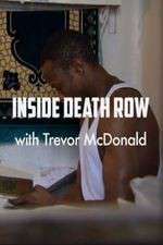 Watch Inside Death Row with Trevor McDonald Vumoo