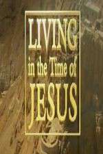 Watch Living in the Time of Jesus Vumoo