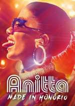 Watch Anitta: Made in Honório Vumoo