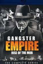 Watch Gangster Empire Rise of the Mob Vumoo