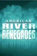 Watch American River Renegades Vumoo