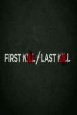 Watch First Kill Last Kill Vumoo