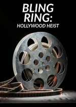 Watch Bling Ring: Hollywood Heist Vumoo