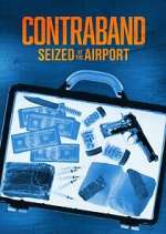 Watch Contraband: Seized at the Airport Vumoo