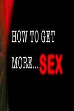 Watch How to Get More Sex Vumoo