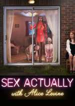 Watch Sex Actually with Alice Levine Vumoo