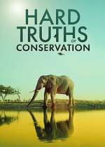 Watch Hard Truths of Conservation Vumoo