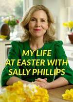 Watch My Life at Easter with Sally Phillips Vumoo