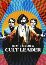 Watch How to Become a Cult Leader Vumoo