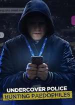 Watch Undercover Police: Hunting Paedophiles Vumoo