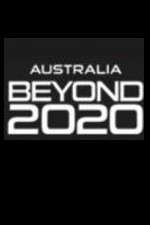 Watch Australia Beyond 2020 Vumoo
