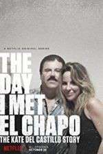 Watch The Day I Met El Chapo Vumoo